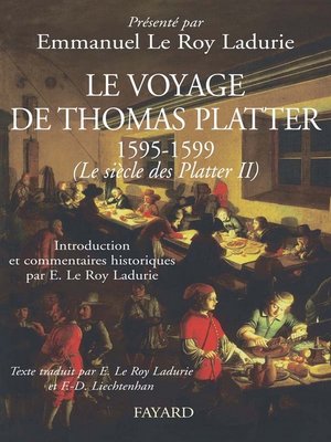 cover image of Le voyage de Thomas Platter 1595--1599
